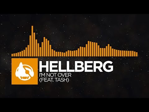 [Progressive House] - Hellberg - I'm Not Over (feat. Tash) (Extended Mix)