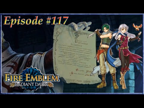 Fire Emblem: Radiant Dawn - Bridge Crossed, The Blood Pact - Episode 117