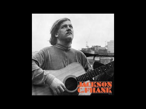 Jackson C. Frank - You Never Wanted Me - CD Version - 44.1Khz 16Bit - Highest Quality on YouTube 4K