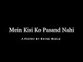 Mujhe Koi Pasand Nahi Karta RhymeWorld Sad Poetry Sad Poem In Hindi Poetry Sad