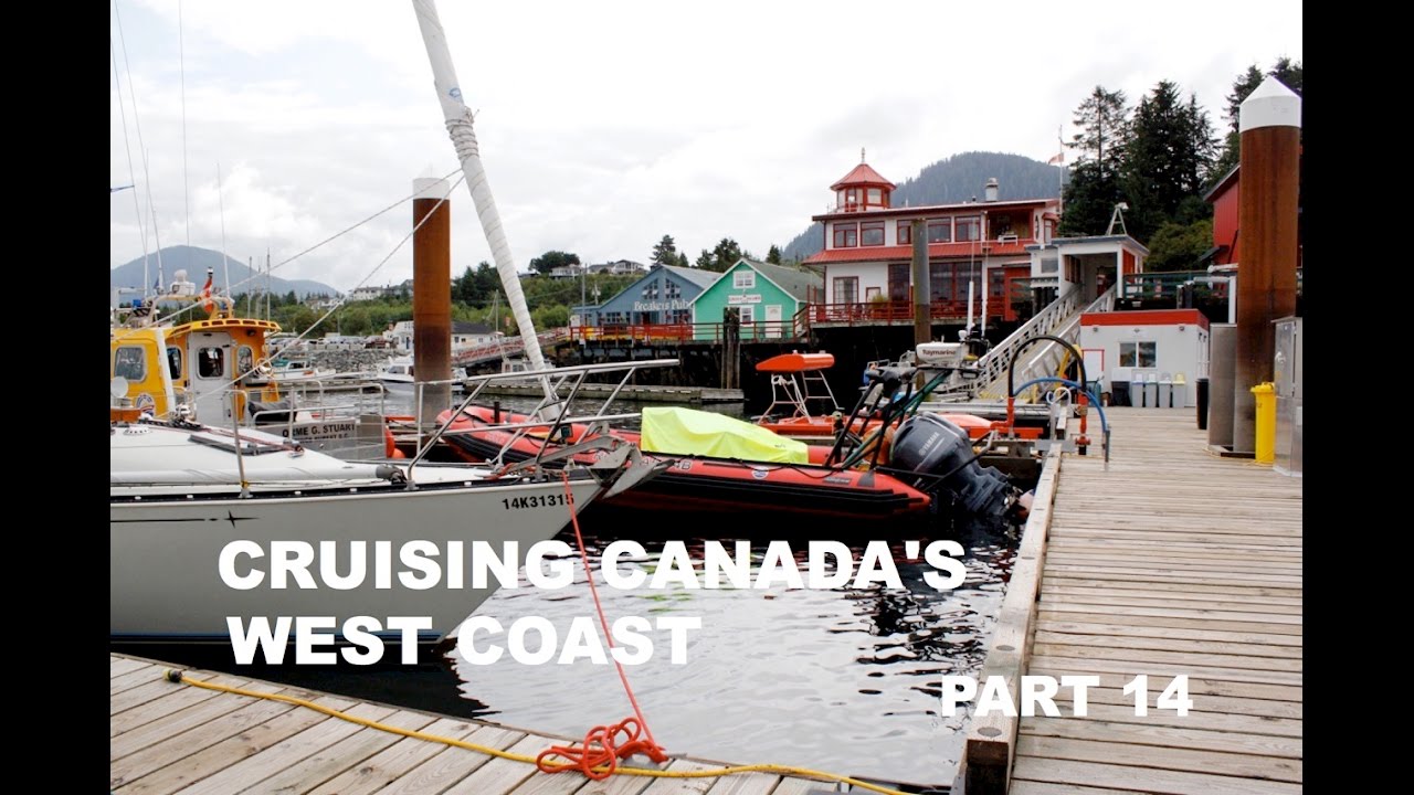Life is Like Sailing - Cruising Canada's West Coast - Part 14