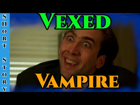 1391 - The Vexed Vampire by semiloki  | HFY | Humans Are Space Orcs | Terrans are OP