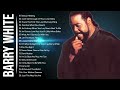 Barry White Greatest Hits Full Album 2021 The Best Songs Of Barry White Ever