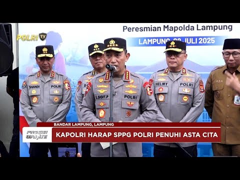 PRESISI UPDATE: KAPOLRI RESMIKAN 20 SPPG DI WILAYAH POLDA LAMPUNG 28/07/25 (20.30)