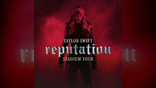 Taylor Swift - I Did Something Bad (Reputation Stadium Tour Studio Version)