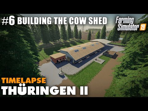 Thüringen II Timelapse Building The Cow Shed #6 Farming Simulator 19 Video