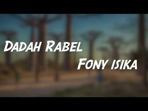 Dadah Rabel Fony isika (lyrics)
