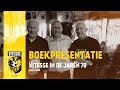 Boekpresentatie: Vitesse in de jaren 70