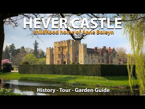 , title : 'Hever Castle - Childhood Home of Anne Boleyn - History & Garden Tour'