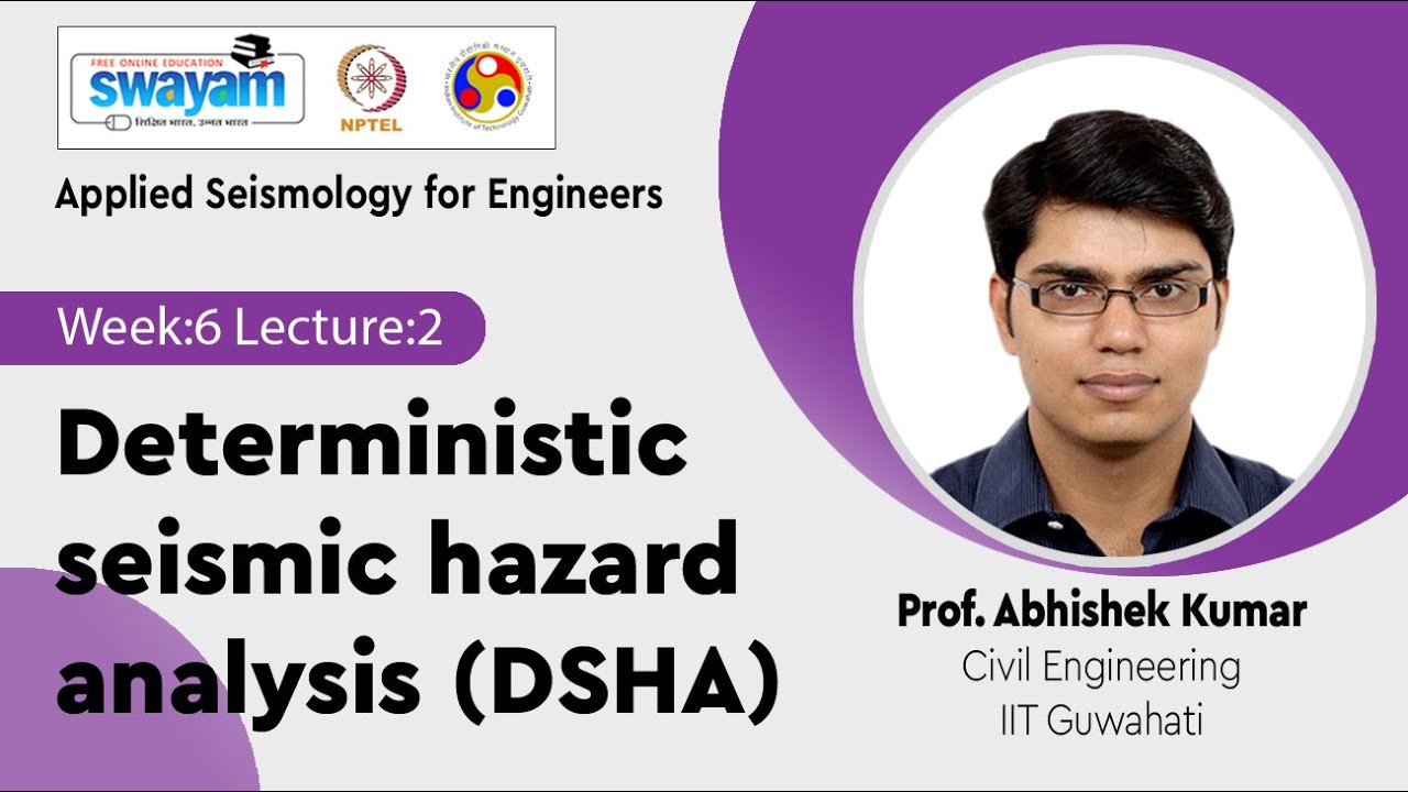 Lec 12: Deterministic seismic hazard analysis (DSHA)