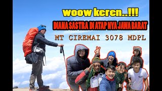 Download lagu DIANA SASTRA MENDAKI GUNUNG CIREMAI mp3 Download lagu DIANA SASTRA MENDAKI GUNUNG CIREMAI mp3