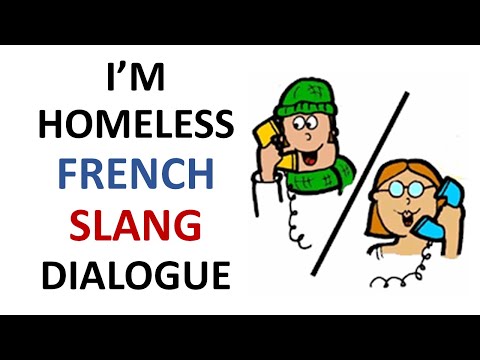 French Lesson 180 - I'm HOMELESS Informal French dialogue conversation Slang expressions Argot