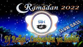 Download lagu DJ RELIGI - Sholawat LUDNABIKA YA HABIBI {SLOW BASS} mp3