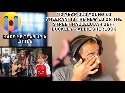 "12 year old young Ed Sheeran" is the new Ed on the street Hallelujah Jeff Buckley - Allie Sherlock