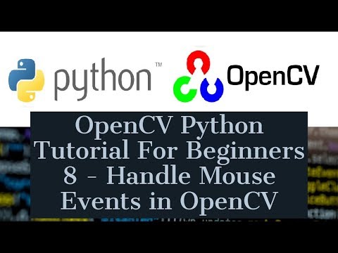 OpenCV Python Tutorial For Beginners 8 Handle Mouse Events in OpenCV