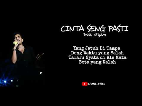 "CINTA SENG PASTI" @Freslynikijuluwofficial 