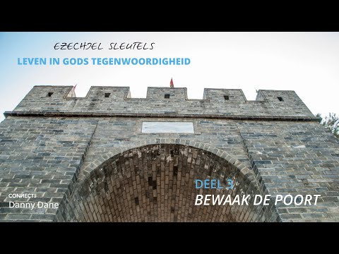 Danny Dane | Ezechiël sleutels - deel 3 | Bewaak de poort | 17 maart 2024
