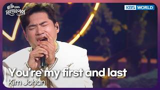 Kim Johan - You're my first and last [Open Concert : EP.1584] | KBS KOREA 260802