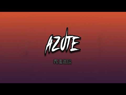 AZOTE - EL NOBA FT. LOLO OG - MARCOS GATICA DJ