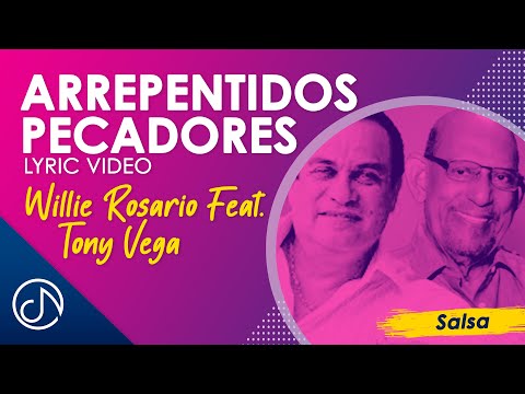 ARREPENTIDOS Pecadores 😖 - Willie Rosario Feat. Tony Vega [Lyric Video]
