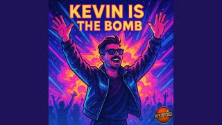 Keesofcase - Kevin's The Bomb (2025) video