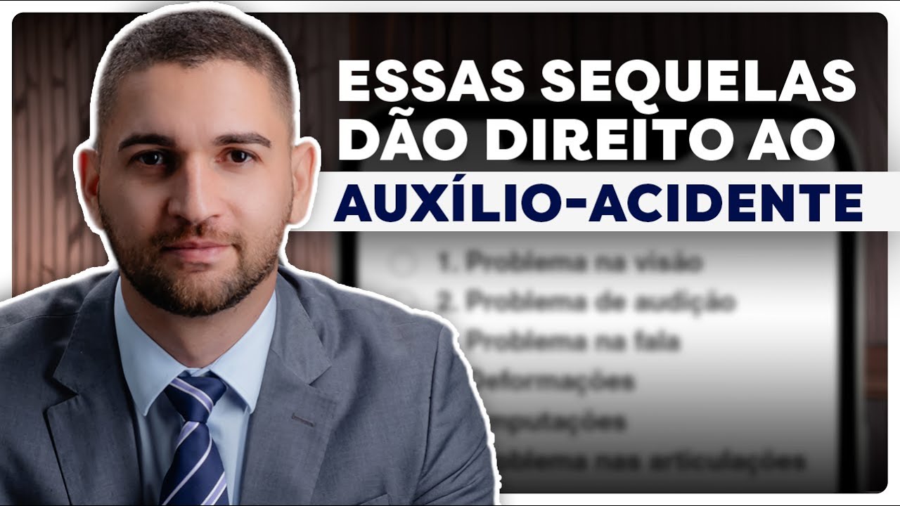 10 tipos de SEQUELAS que dão direito ao AUXÍLIO ACIDENTE do INSS