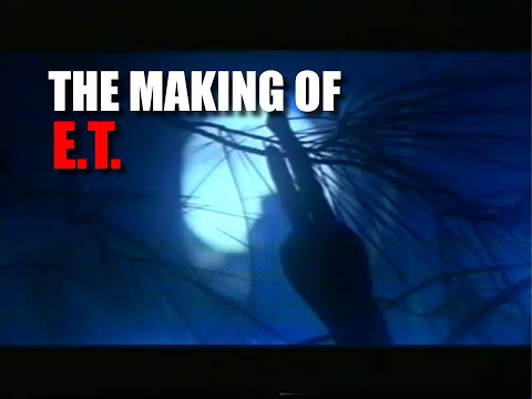 The Making of E T