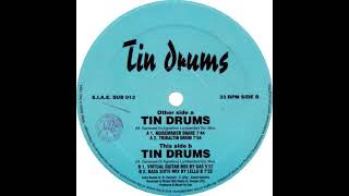 Tin Drums - Tin Drums (Noisemaker Snare) [SUB 013]