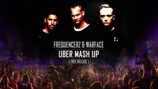Frequencerz & Warface   Uber Mash Up