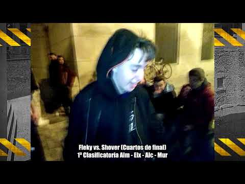 Fleky vs. Shover (Cuartos) - 1ª Clasificatoria ALM-ELX-ALC-MUR