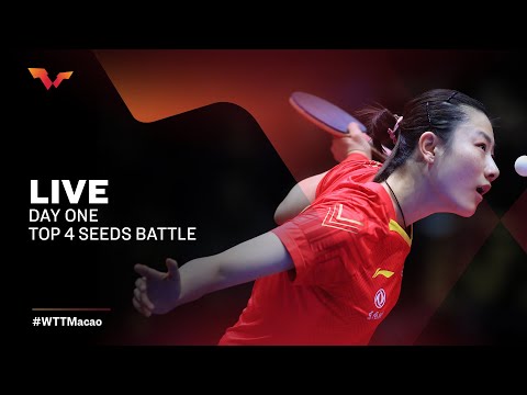 #WTTMacao - Top 4 Seeds Battle One