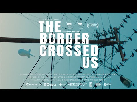 The Border Crossed Us |Trailer | Available Now