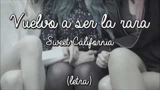Vuelvo a ser la rara - Sweet California {Lyrics + Pictures}