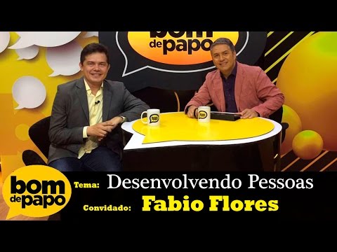 Programa Bom de Papo - 12/05/2017 - Fábio Flores