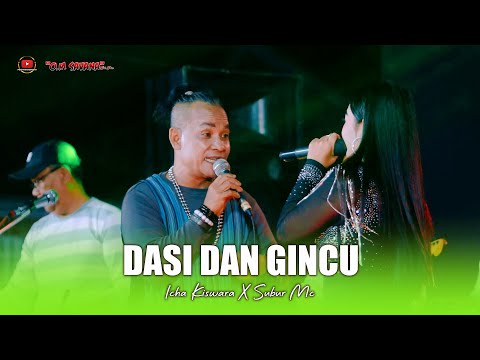 DASI DAN GINCU - ICHA KISWARA FEAT SUBUR MC - OM SAVANA SAKJOSE - THE WEDDING RISMA & BENNY