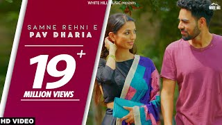 Samne Rehni E (Full Video) SOLO  Pav Dharia  White