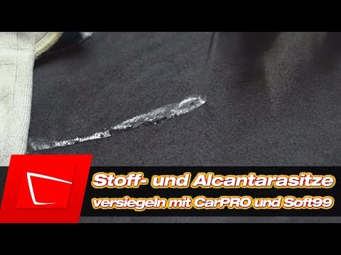 Stoffsitze und Alcantara versiegeln - CarPRO Fabric Soft99 Cloth Barrier Test Autositz versiegeln