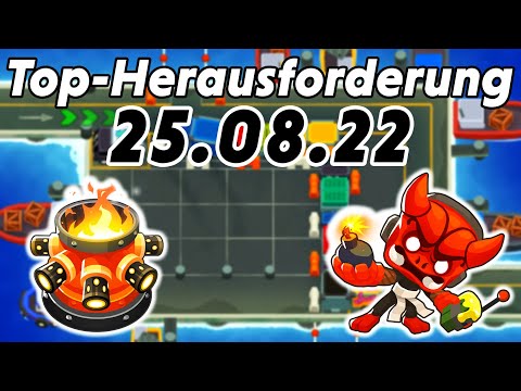 Top-Herausforderung 25.08.2022 - Ladung [#BloonsTD6]