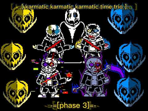 [ karmatic karmatic karmatic time trio ] -=[phase 3]=-