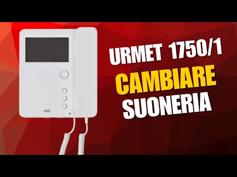 Adjust and change the ringtone of the URMET video intercom - 1750