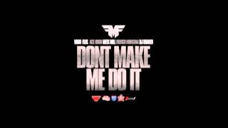 Vado - Don't Make Me Do It Ft. Ace Hood, Meek Mill, & French Montana
