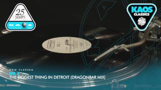 Del 5 - The Biggest Thing In Detroit (Dragonbar Mix)