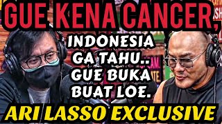 ARI LASSO, GUE KENA CANCER BRO.. BLOM ADA YANG TAHU.. ☹️ - Deddy Corbuzier Podcast