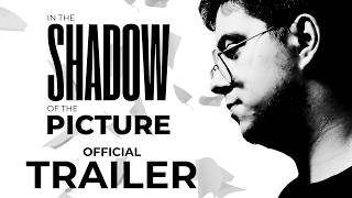 In the Shadow of the Picture | Official Trailer | GANY