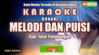 Download lagu Melodi Dan Puisi Karaoke Nada Wanita mp3 Download lagu Melodi Dan Puisi Karaoke Nada Wanita mp3
