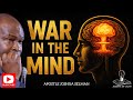 WINNING THE WAR IN YOUR MIND APOSTLE JOSHUA SELMAN