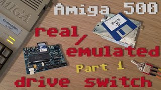 Amiga 500 real/emulated drive switch mod. Part 1 of 2.