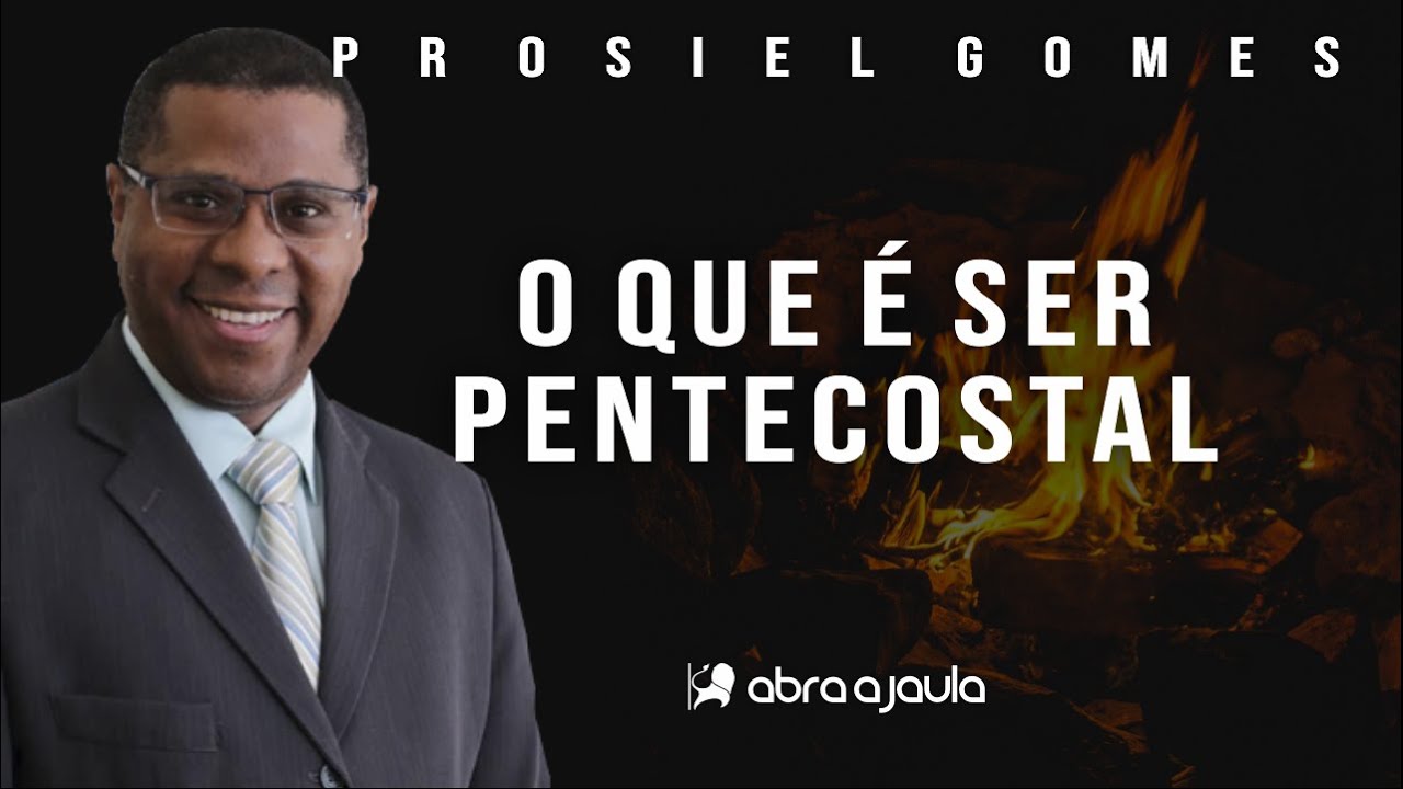 Pr Osiel Gomes | O Que é Ser Pentecostal