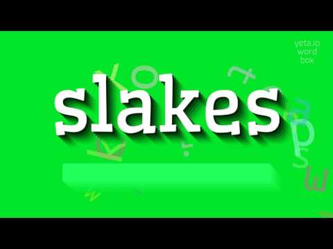 How to say "slakes"! (High Quality Voices)