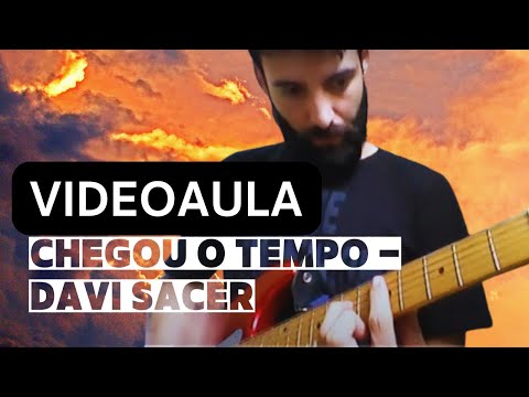 Chegou O Tempo - Davi Sacer